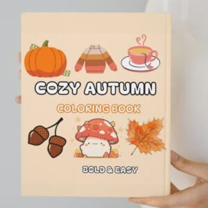 Cozy Autumn Coloring Book: Bold and Easy Designs for Adults and Teens, Simple, Cute Illustrations with Thick Lines (Bold & Easy)